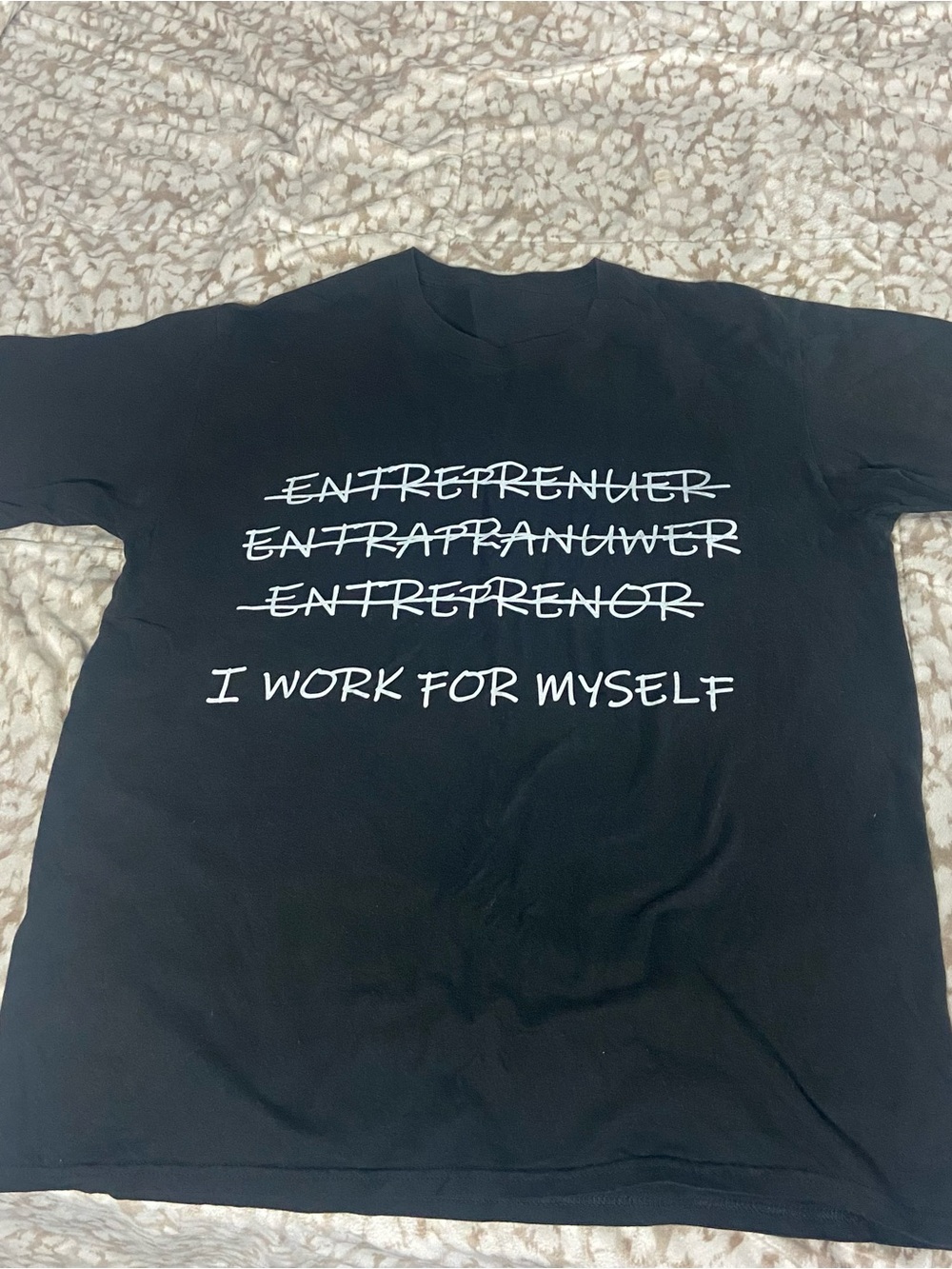 Black Graphic Tee - "I Work For Myself" Short Sleeve Shirt